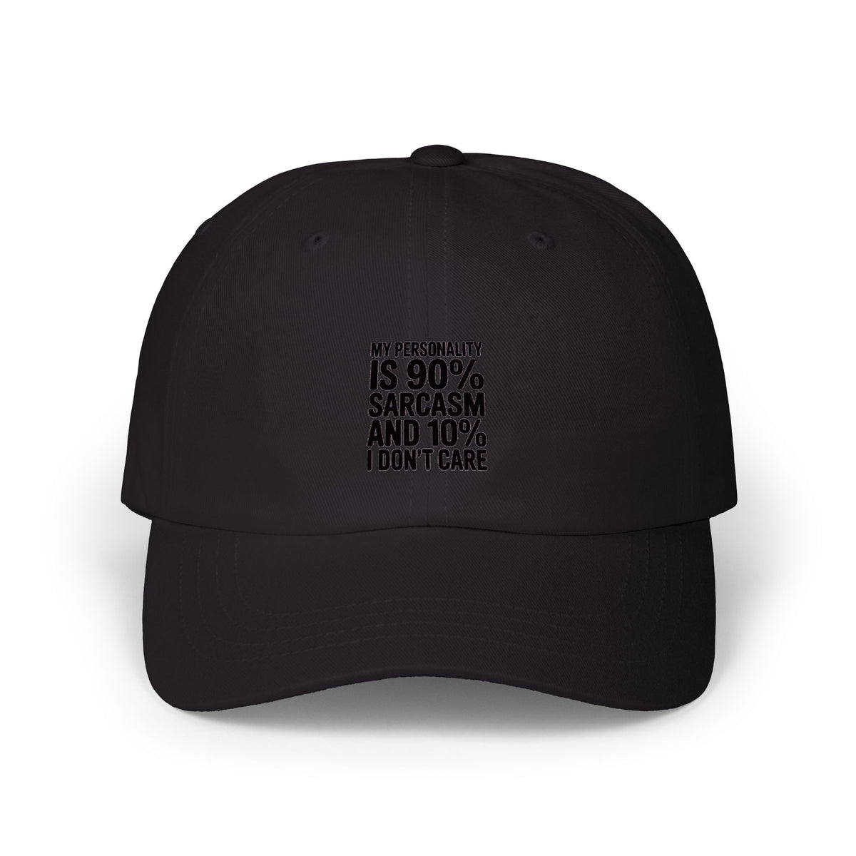 Sarcastic Dad Cap, My Personality Is 90% Sarcasm 10% I Don't Care Hat, Funny Embroidered Cap, Sarcastic Gift for Him