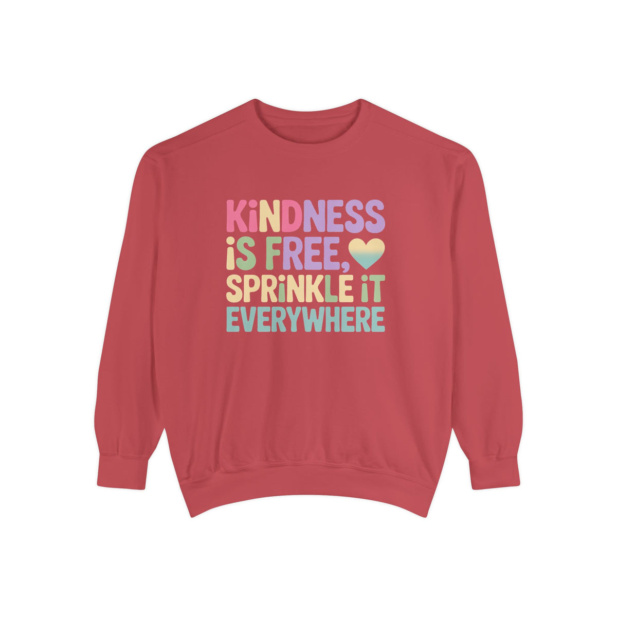 Kindness Is Free Sprinkle It Everywhere Sweatshirt, Embroidered Crewneck, Positive Vibes Pullover, Kindness Gift Sweatshirt