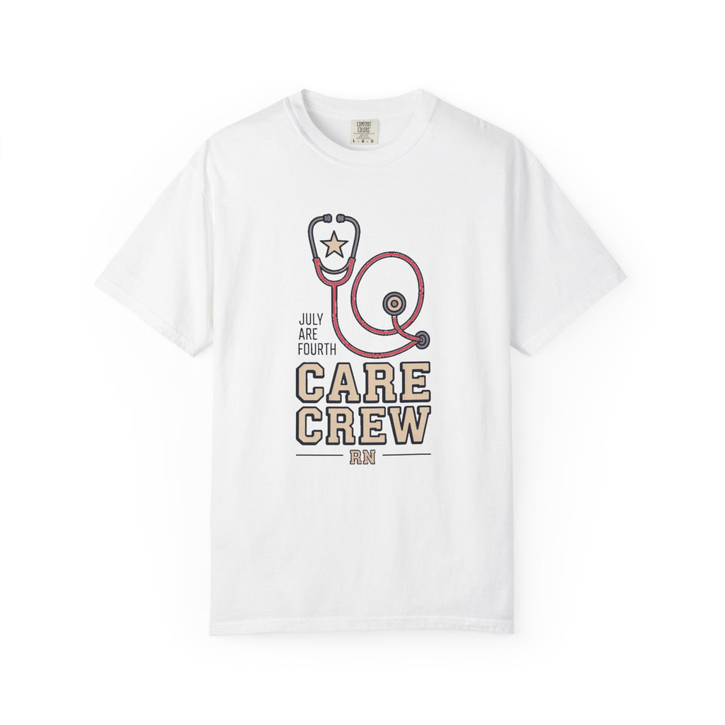 RN Shirt, Fourth of July Nurse Gift, Care Crew Nurse Tee, Patriotic Nurse Shirt, Nurse 4th of July Gift, Independence Day RN Shirt