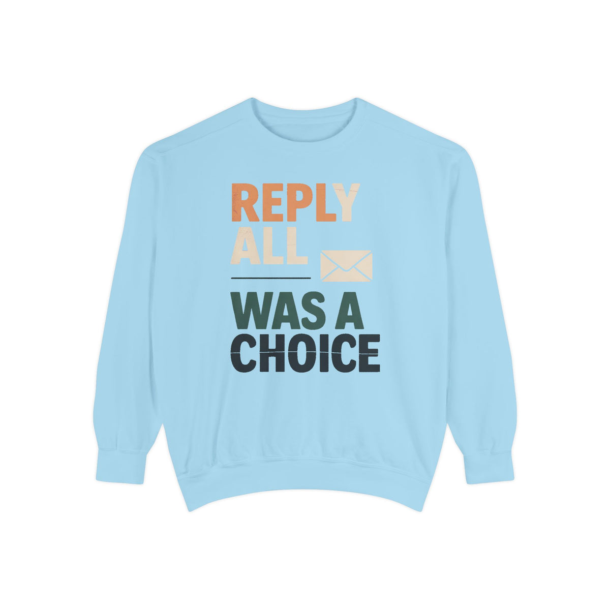 Office Admin Sweatshirt, Reply All Was A Choice, Sarcastic Coworker Gift, Funny Office Admin Shirt, Role Based Sarcasm Crewneck, Admin Assi…
