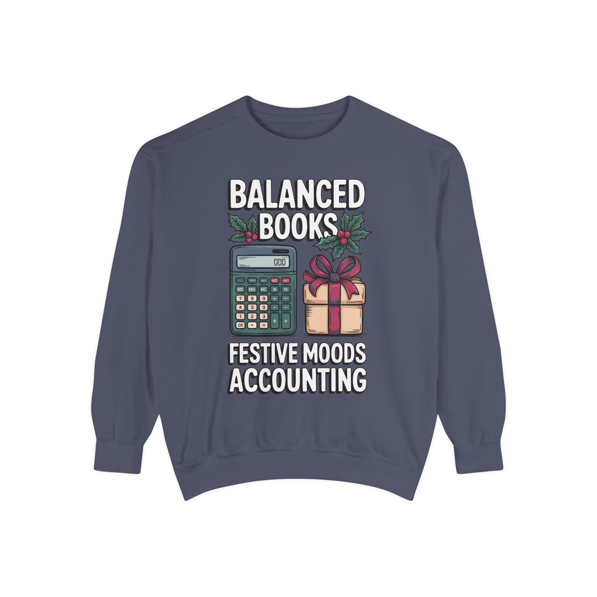 Accountant Christmas Sweatshirt, Balanced Books Festive Moods, Accounting Team Gift, Funny Accountant Crewneck, Christmas Gift For Accounta…