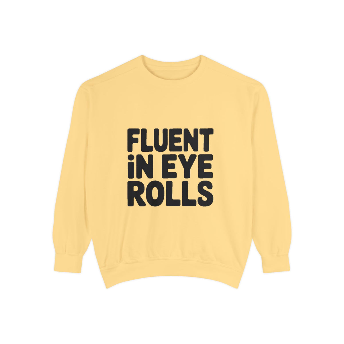 Fluent In Eye Rolls Sweatshirt, Funny Sarcastic Crewneck, Embroidered Patch Style Sweatshirt, Sassy Teen Gift, Snarky Quote Pullover