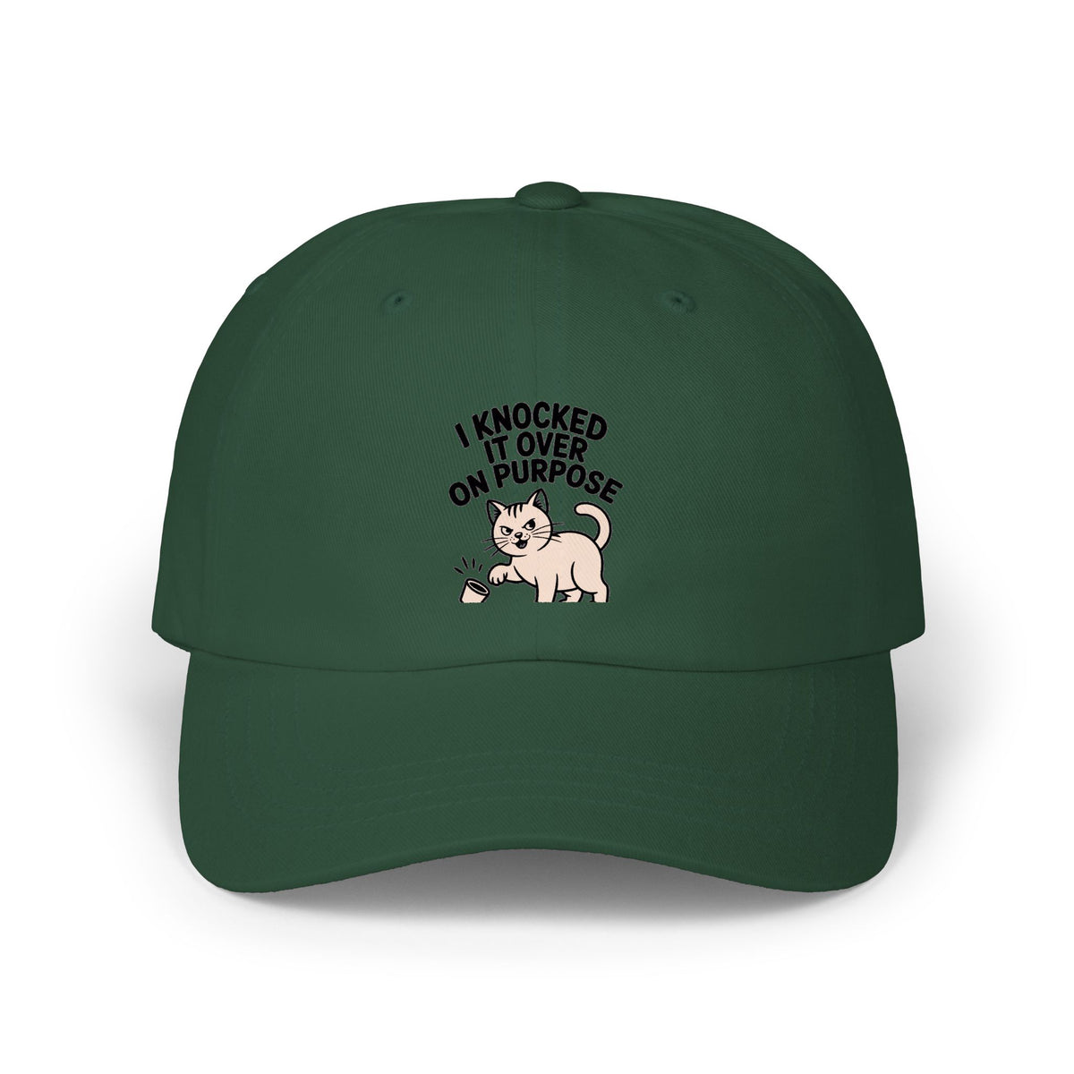 I Knocked It Over On Purpose Dad Hat, Funny Cat Cap, Cute Cat Lover Gift, Sassy Cat Embroidered Patch Style Hat, Mischievous Cat