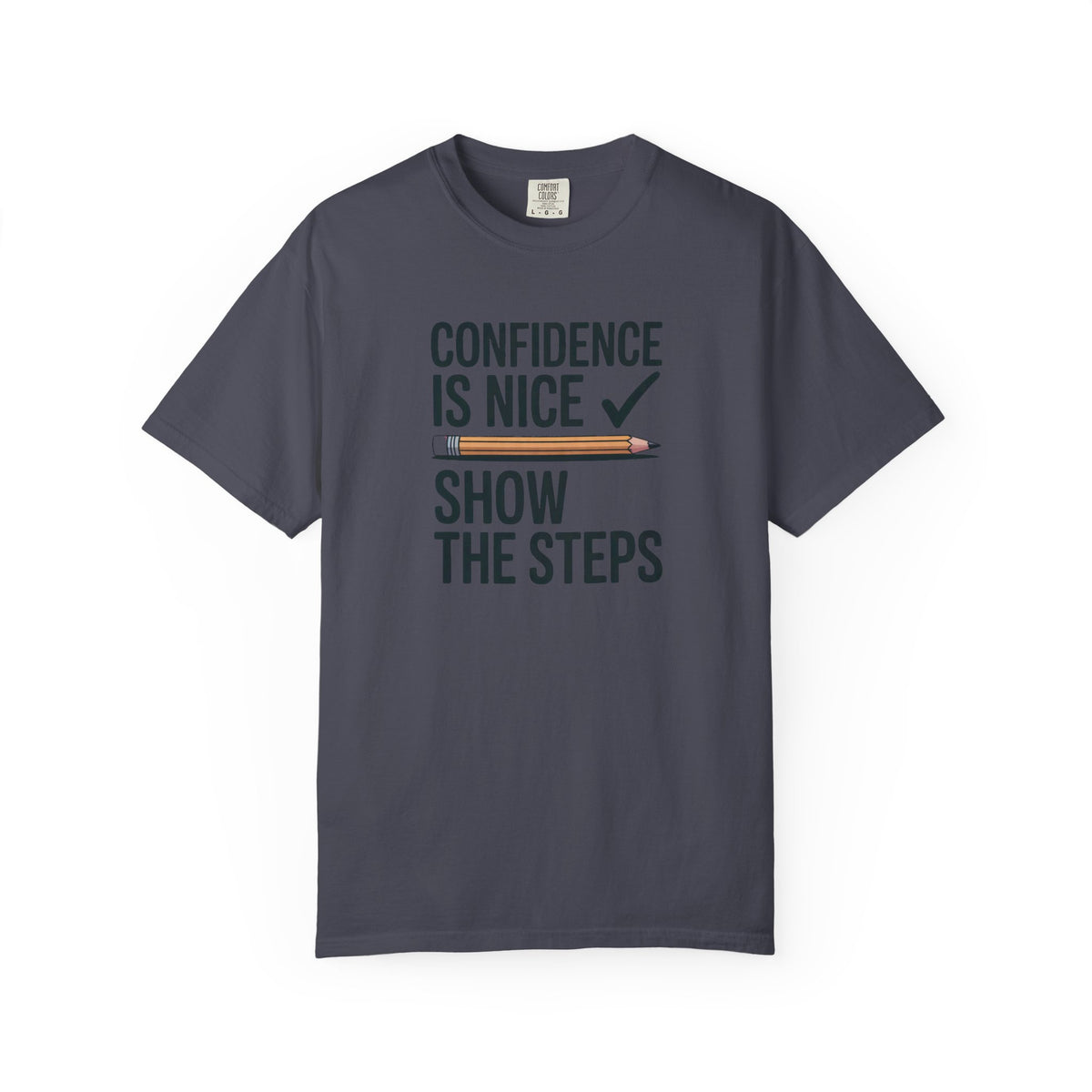 Math Teacher Shirt, Confidence Is Nice Show The Steps, Funny Math Teacher Gift, Sarcastic Teacher Tee, Math Teacher Appreciation Shirt, Tea…