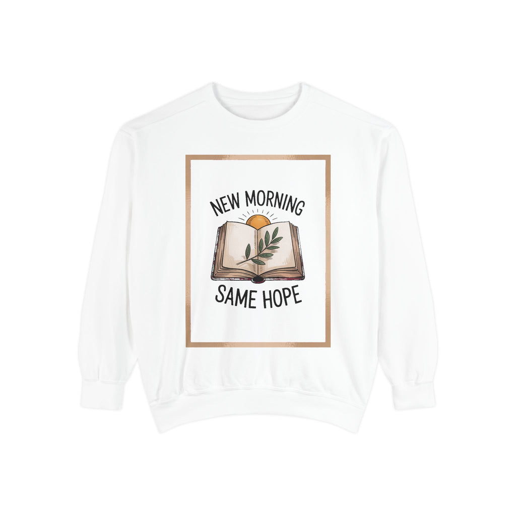 Christian Encouragement Sweatshirt, New Morning Same Hope Gift, Faith Based Crewneck, Inspirational Christian Gift, Religious Sweatshirt fo…