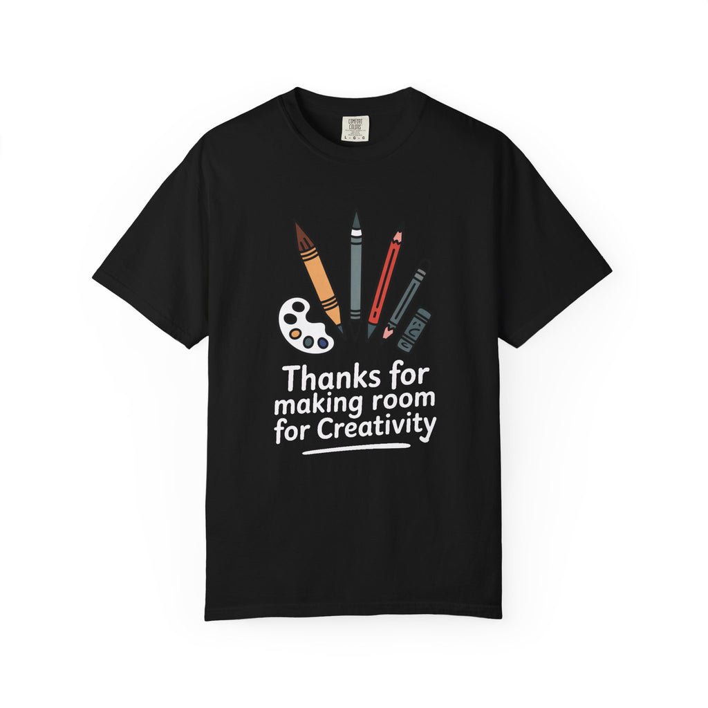 Art Teacher Shirt, Thanks For Making Room For Creativity, Art Teacher Appreciation Gift, Funny Art Teacher Tee, Art Teacher Gift