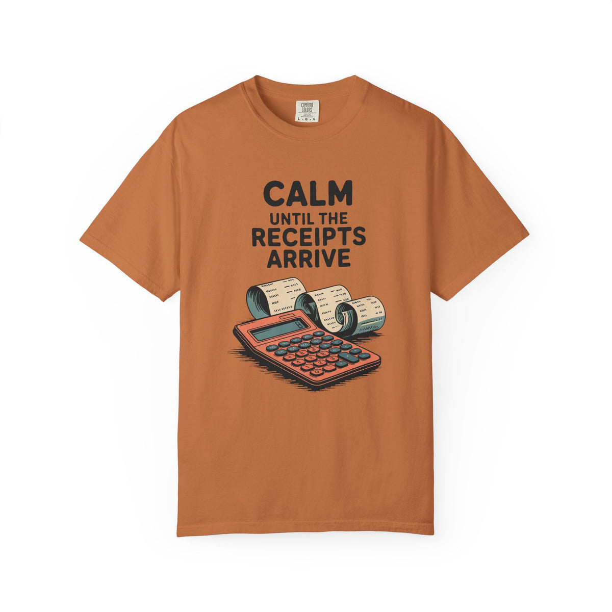 Accountant Shirt, Calm Until The Receipts Arrive, Funny Accountant Gift, Accounting Sarcasm Tee, Tax Season Shirt, CPA Gift Idea