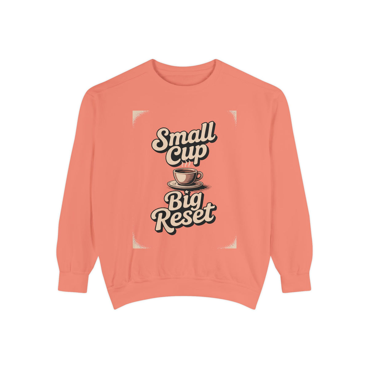 Coffee Lover Sweatshirt, Small Cup Big Reset Crewneck, Retro Coffee Hobby Gift, Espresso Lover Sweatshirt, Coffee Addict Gift, Cozy Café Pu…