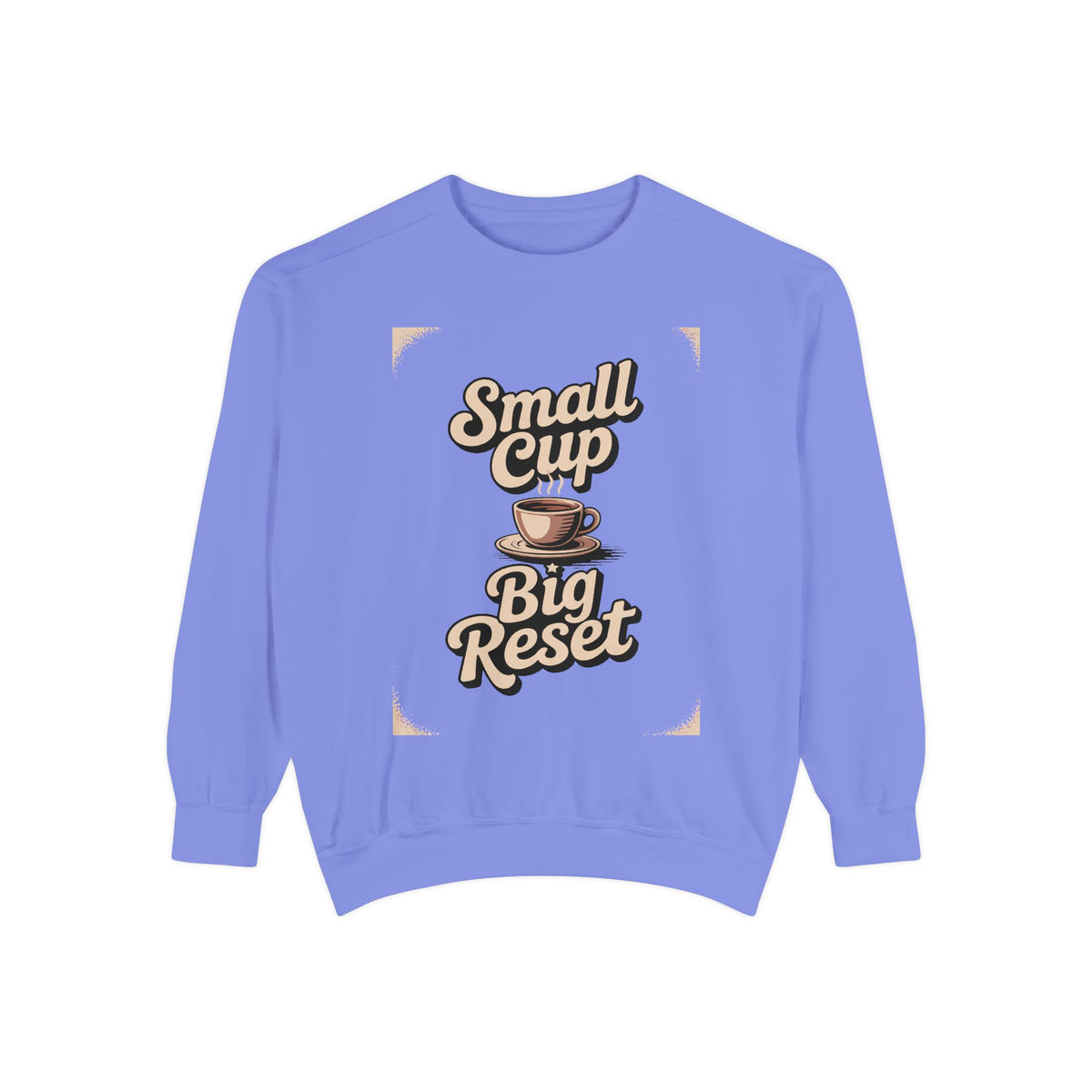 Coffee Lover Sweatshirt, Small Cup Big Reset Crewneck, Retro Coffee Hobby Gift, Espresso Lover Sweatshirt, Coffee Addict Gift, Cozy Café Pu…