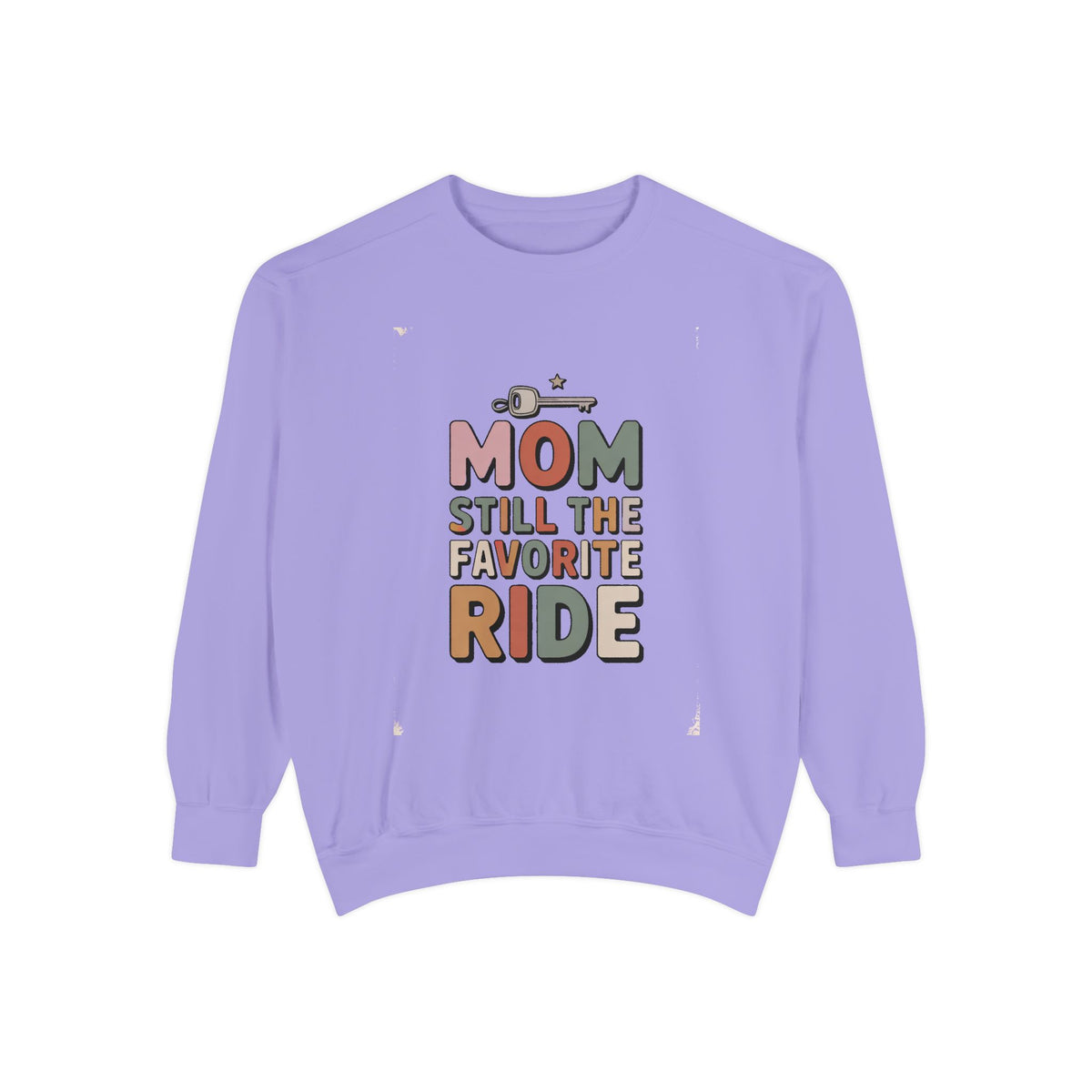 Mom of Teenagers Sweatshirt, Still The Favorite Ride, Funny Mom Gift, Mother's Day Gift For Mom, Retro Mom Crewneck, Mom Life Sweatshirt