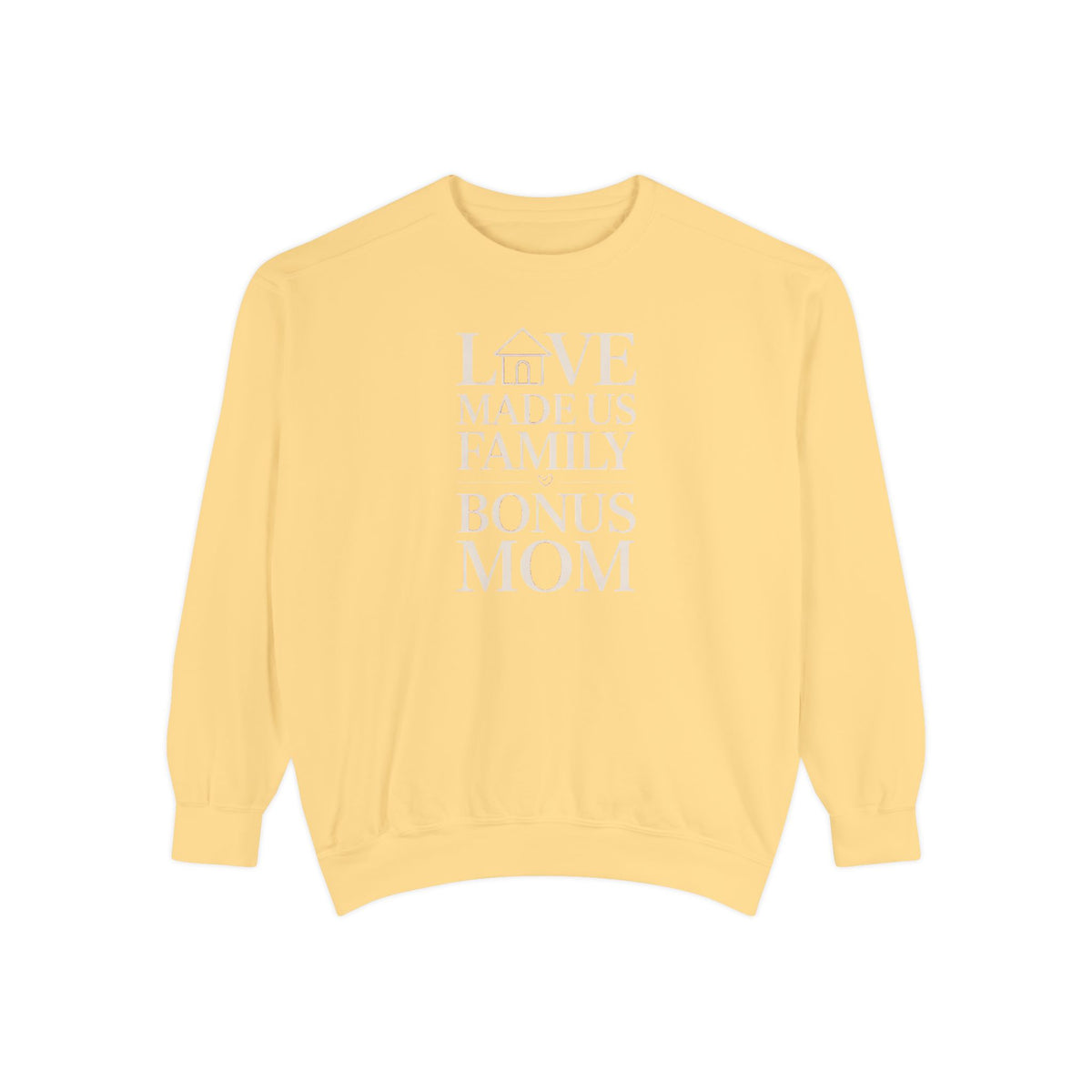Bonus Mom Sweatshirt, Love Made Us Family Crewneck, Mother's Day Gift For Bonus Mom, Stepmom Gift, Blended Family Sweatshirt, Bonus Mom Gift