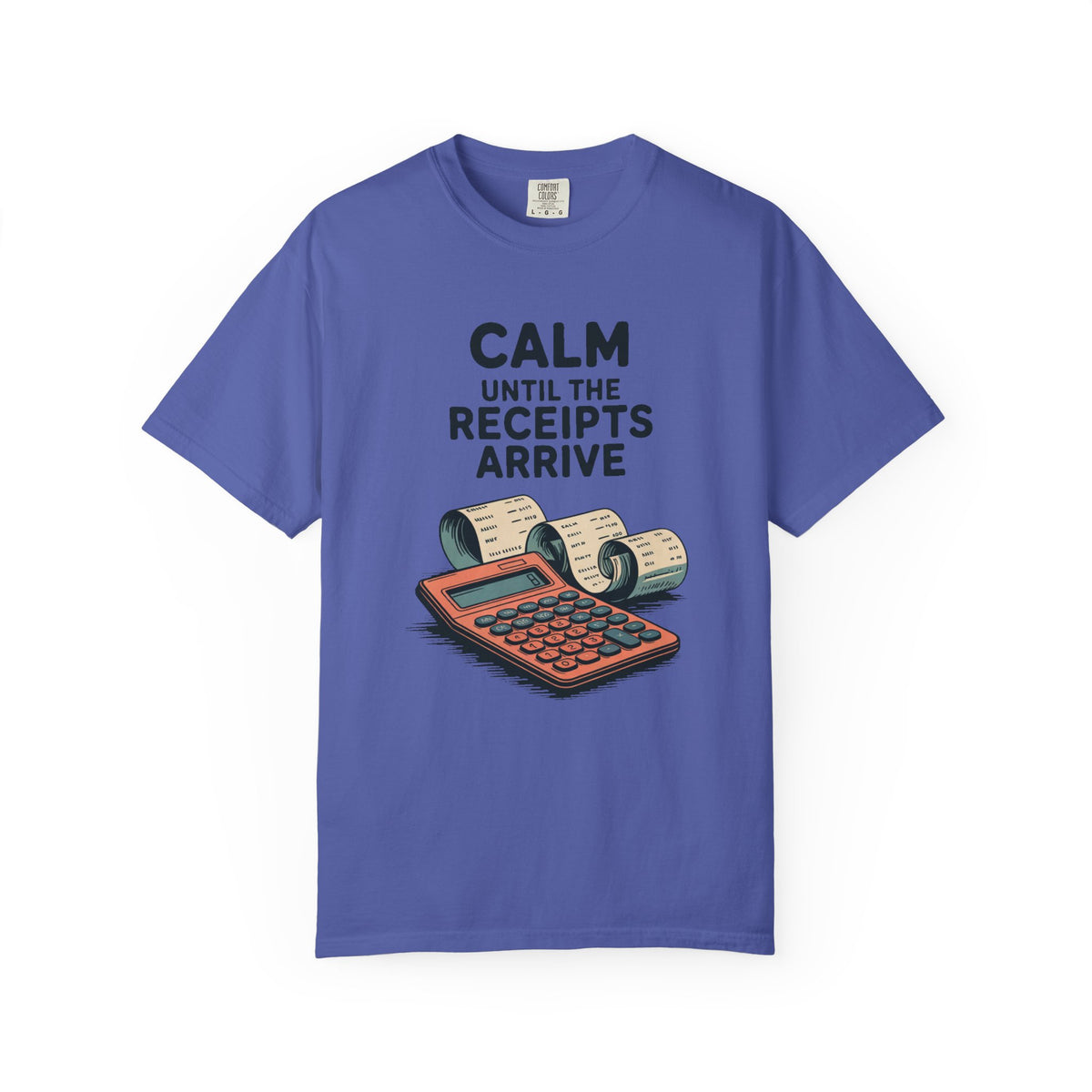 Accountant Shirt, Calm Until The Receipts Arrive, Funny Accountant Gift, Accounting Sarcasm Tee, Tax Season Shirt, CPA Gift Idea