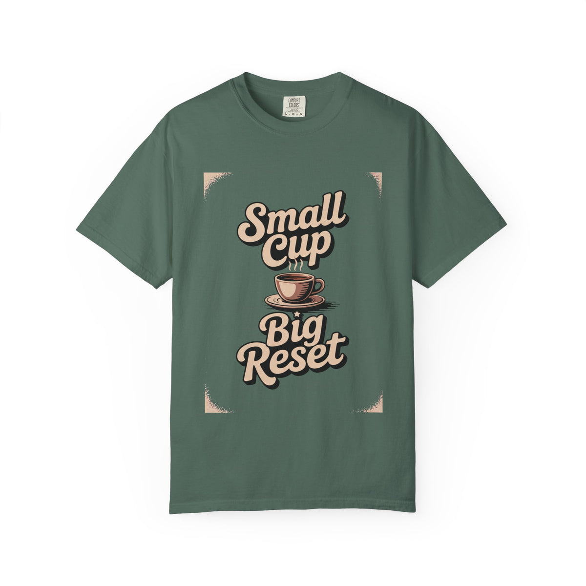 Coffee Lover T-Shirt, Small Cup Big Reset, Coffee Hobby Shirt, Retro Espresso Lover Gift, Coffee Addict Tee, Garment Dyed Coffee Shirt