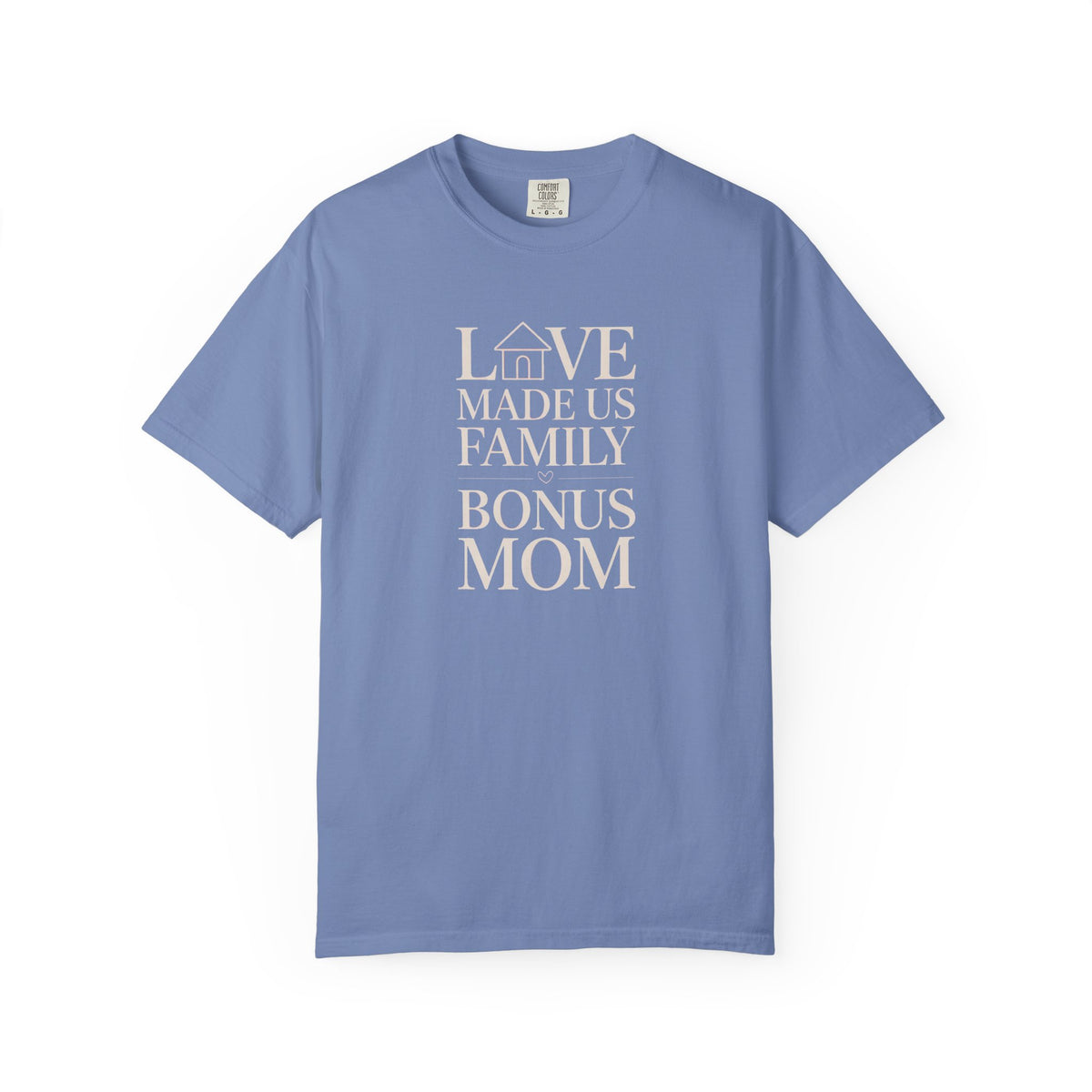 Bonus Mom Shirt, Love Made Us Family Tee, Mother's Day Gift For Bonus Mom, Stepmom Gift Shirt, Bonus Mom Mother's Day Present