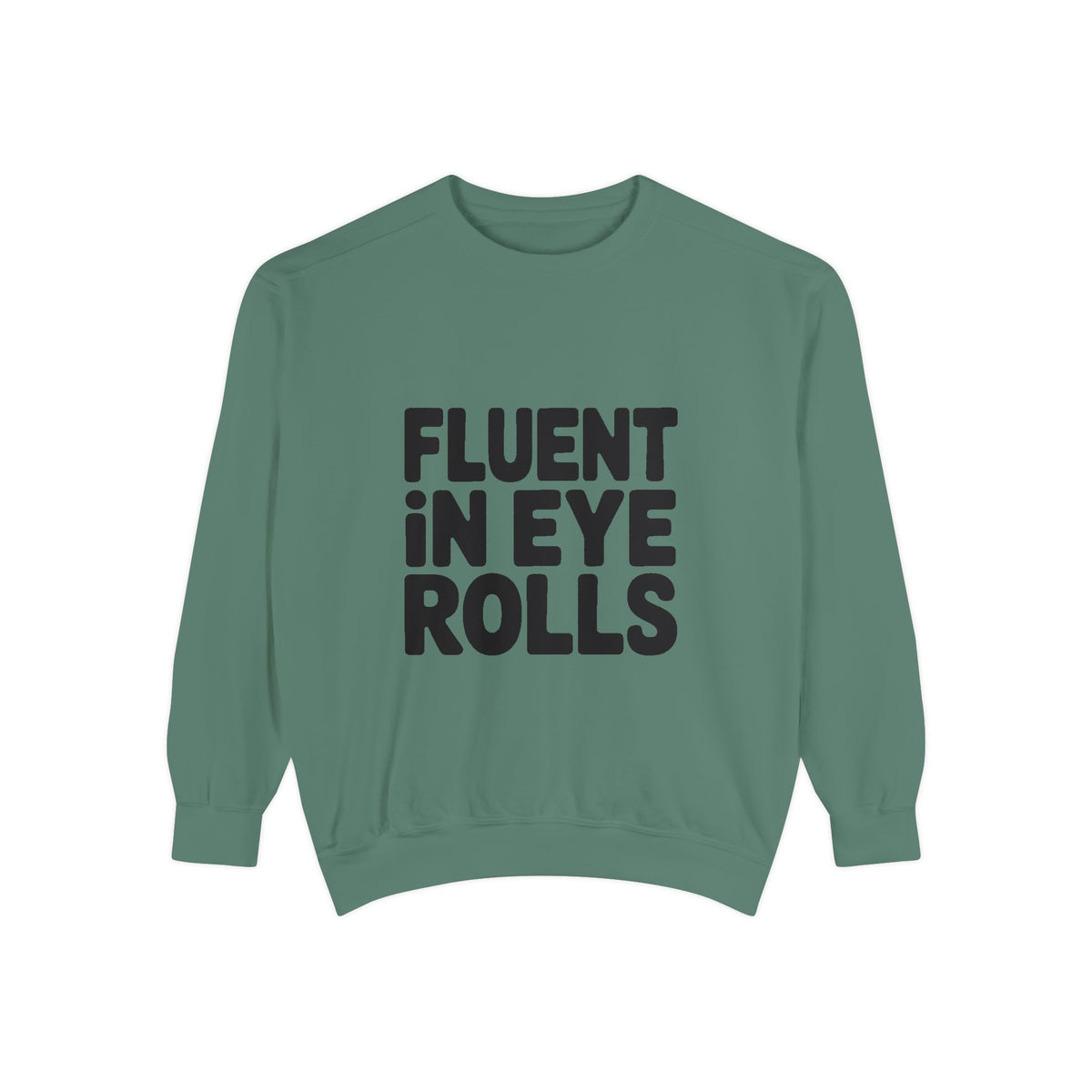 Fluent In Eye Rolls Sweatshirt, Funny Sarcastic Crewneck, Embroidered Patch Style Sweatshirt, Sassy Teen Gift, Snarky Quote Pullover