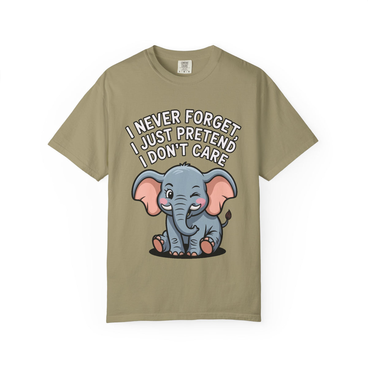 Funny Elephant Shirt, I Never Forget T-Shirt, Sarcastic Elephant Tee, Funny Animal Lover Gift, Witty Quote Shirt for Him or Her