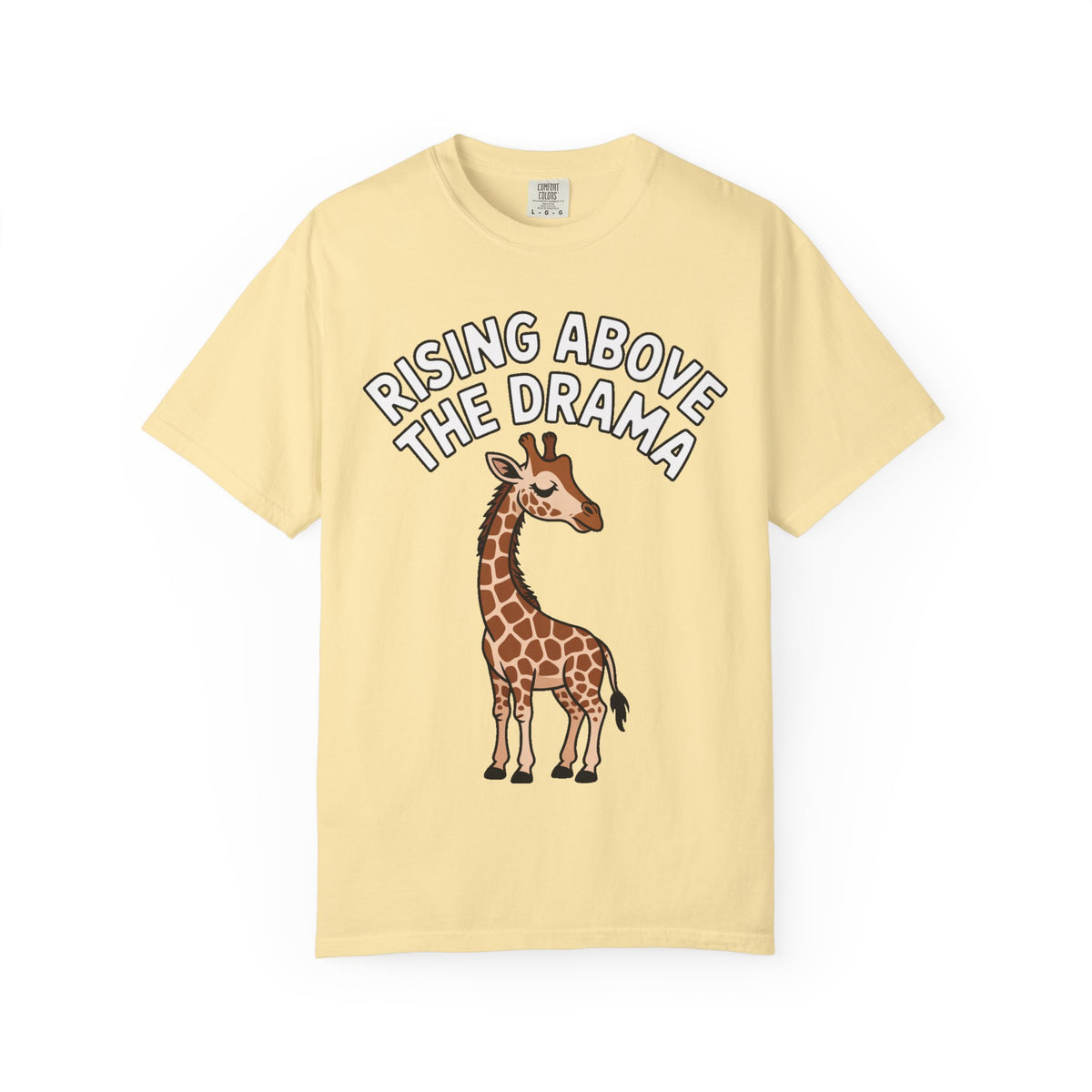 Giraffe Rising Above The Drama T-Shirt, Funny Sassy Giraffe Tee, Cute Cartoon Animal Shirt, Unisex Graphic Tee Gift