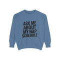 Ask Me About My Nap Schedule Sweatshirt, Funny Embroidered Crewneck, Nap Lover Gift, Cozy Minimalist Sweatshirt for Tired Adults
