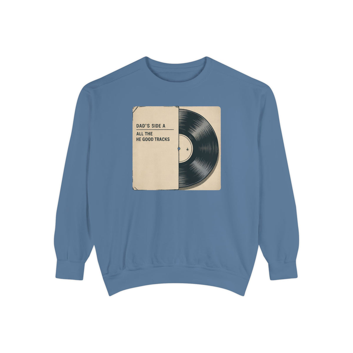 Dad Sweatshirt, Music Lover Dad Gift, Father's Day Sweatshirt, Vinyl Record Crewneck, Dad's Side A Shirt, Gift For Music Dad