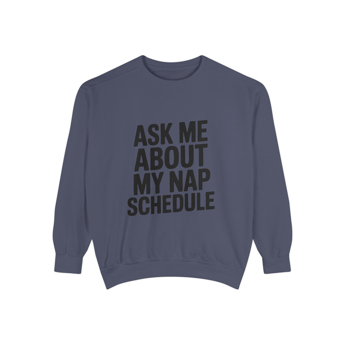 Ask Me About My Nap Schedule Sweatshirt, Funny Embroidered Crewneck, Nap Lover Gift, Cozy Minimalist Sweatshirt for Tired Adults