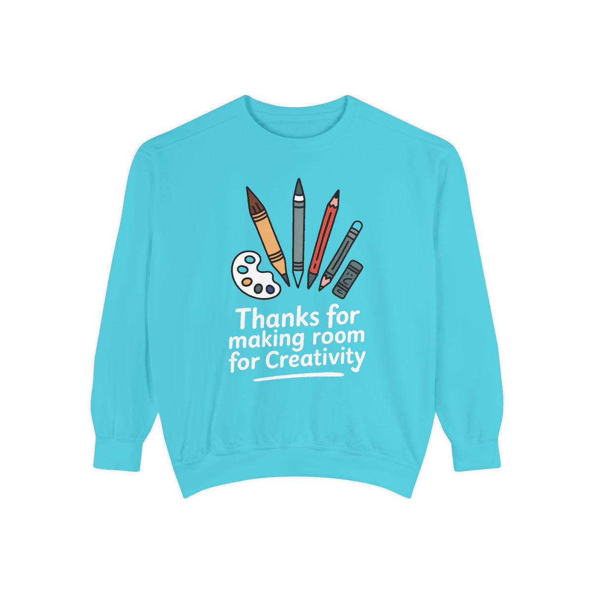 Art Teacher Sweatshirt, Thanks For Making Room For Creativity, Teacher Appreciation Gift, Art Teacher Crewneck, Gift For Art Teacher