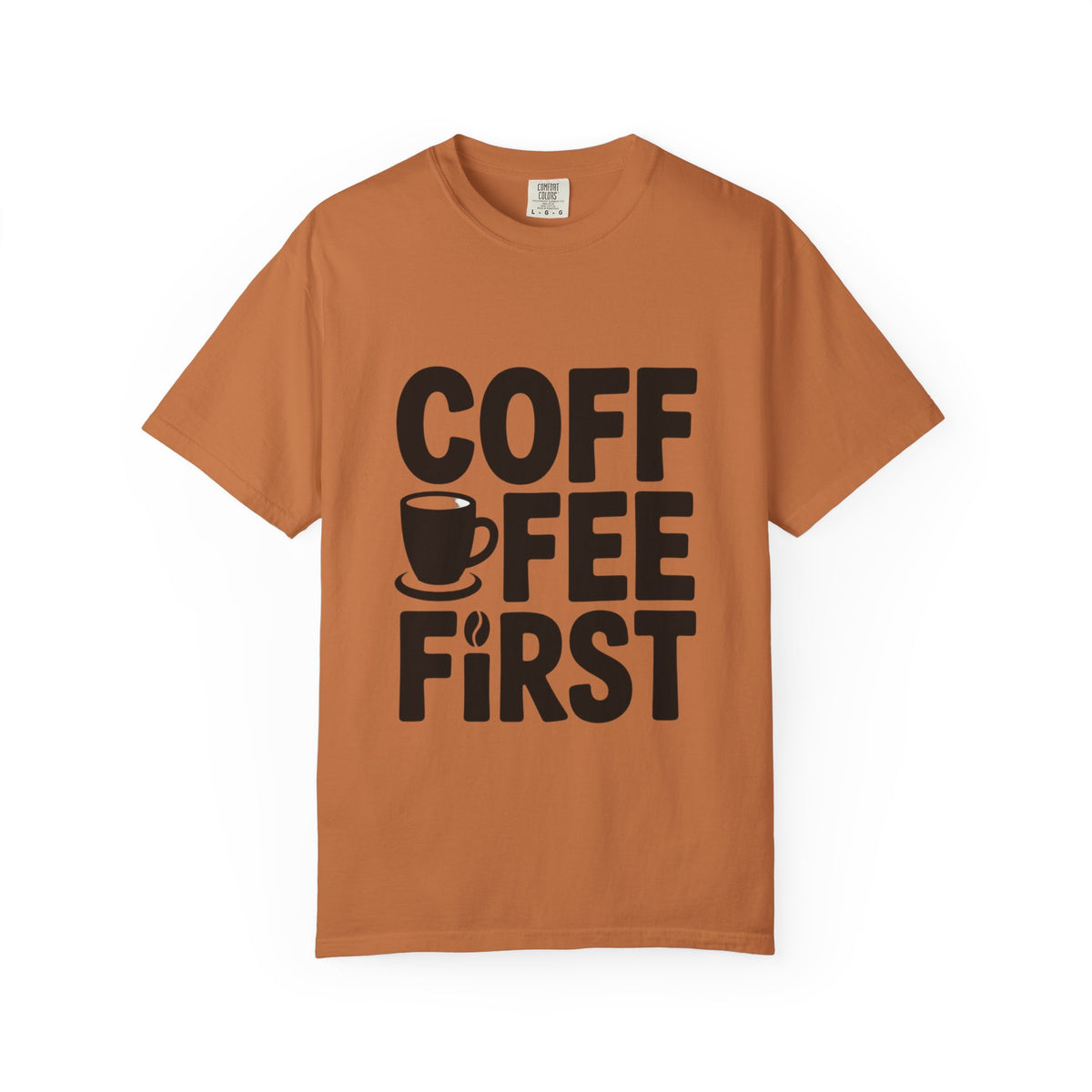 Coffee First Typography T-Shirt