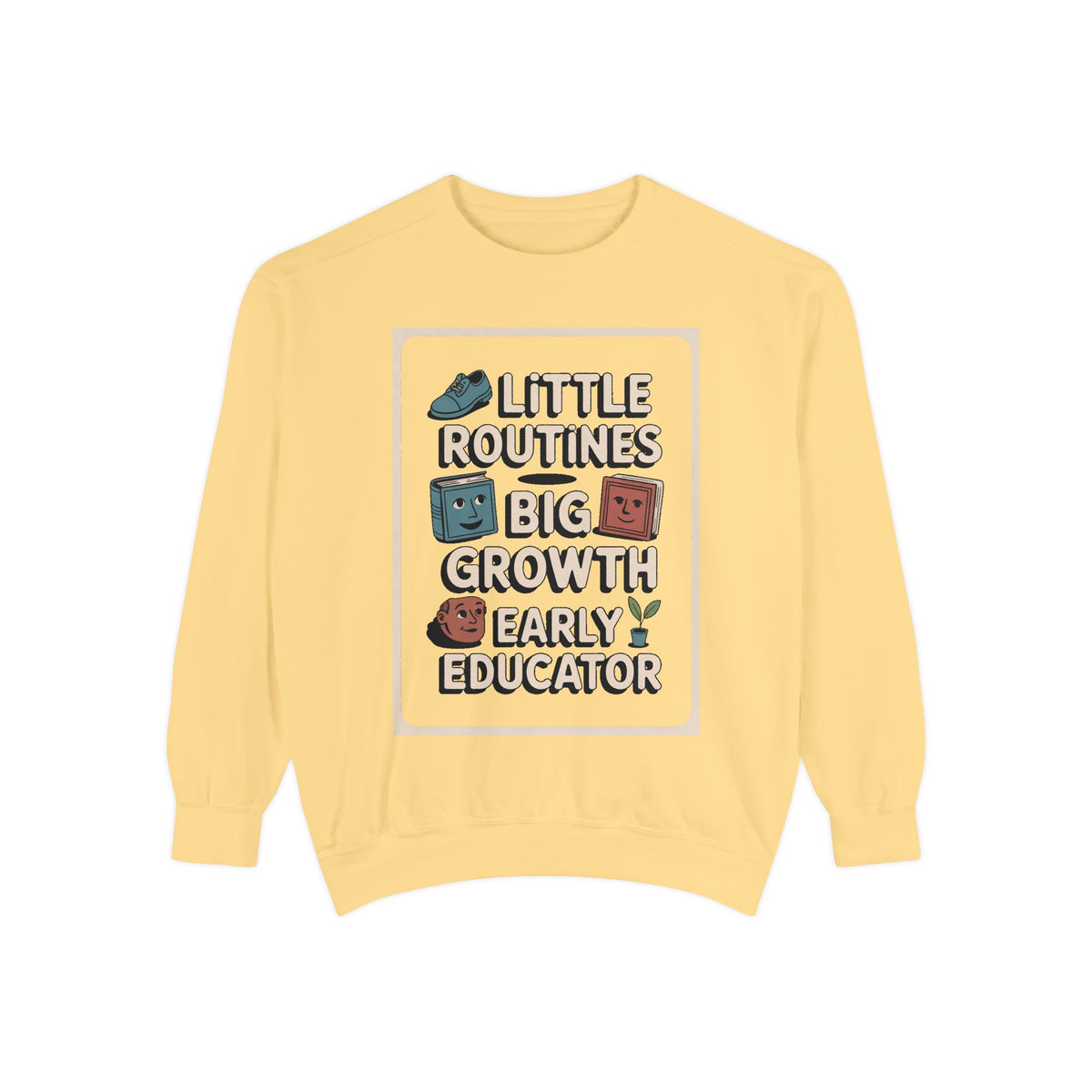 Early Childhood Educator Sweatshirt, Little Routines Big Growth Gift, Preschool Teacher Retirement Gift, Early Educator Crewneck