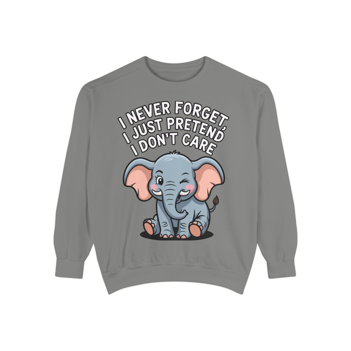 Funny Elephant Sweatshirt, I Never Forget Crewneck, Sarcastic Elephant Pullover, Funny Animal Lover Gift, Embroidered Patch Style