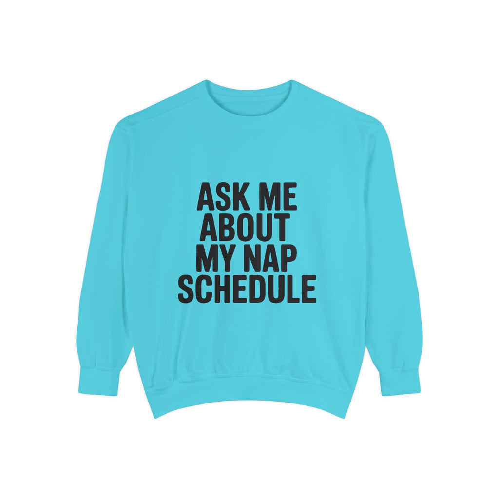 Ask Me About My Nap Schedule Sweatshirt, Funny Nap Lover Crewneck, Embroidered-Look Cozy Sweatshirt, Nap Queen King Gift
