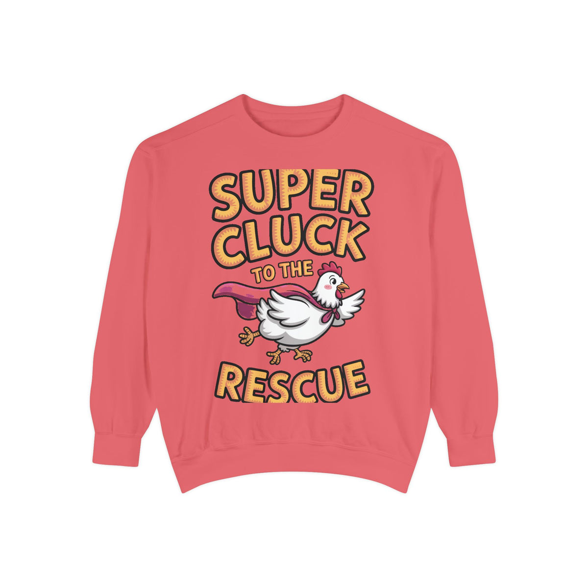 Super Cluck To The Rescue Sweatshirt, Funny Superhero Chicken Crewneck, Cute Chicken Lover Gift, Garment Dyed Embroidered Sweatshirt