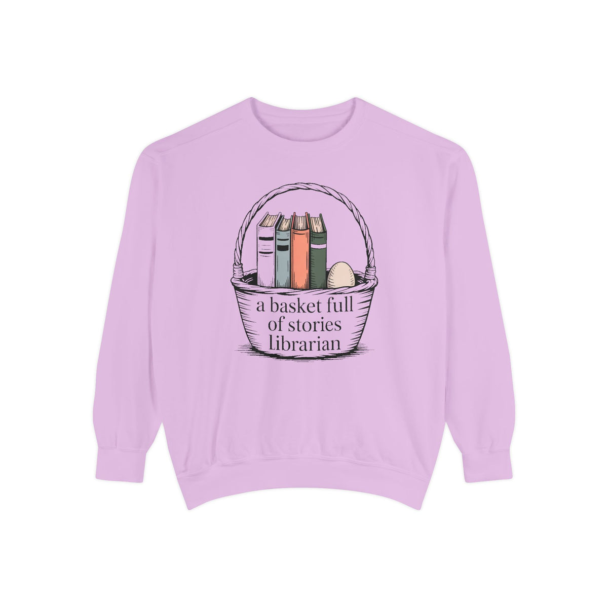 Librarian Sweatshirt, Easter Gift For Librarian, A Basket Full Of Stories Crewneck, School Librarian Easter Shirt, Book Lover Gift, Librari…