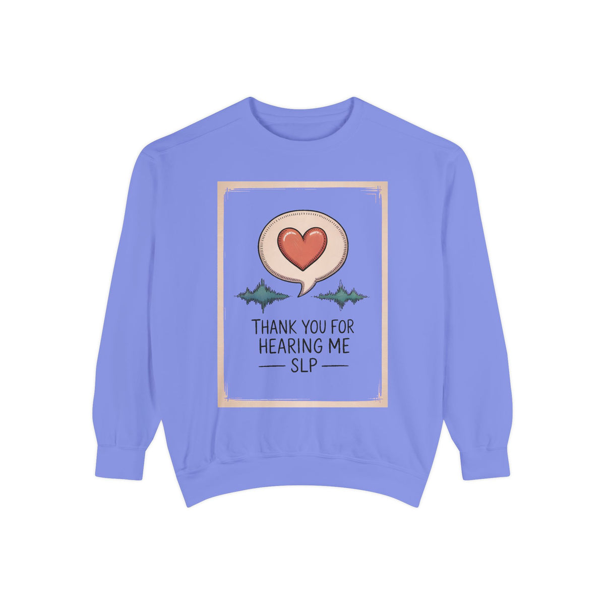 SLP Sweatshirt, Thank You For Hearing Me, Speech Language Pathologist Gift, Teacher Appreciation Sweatshirt, SLP Appreciation Gift, Speech…