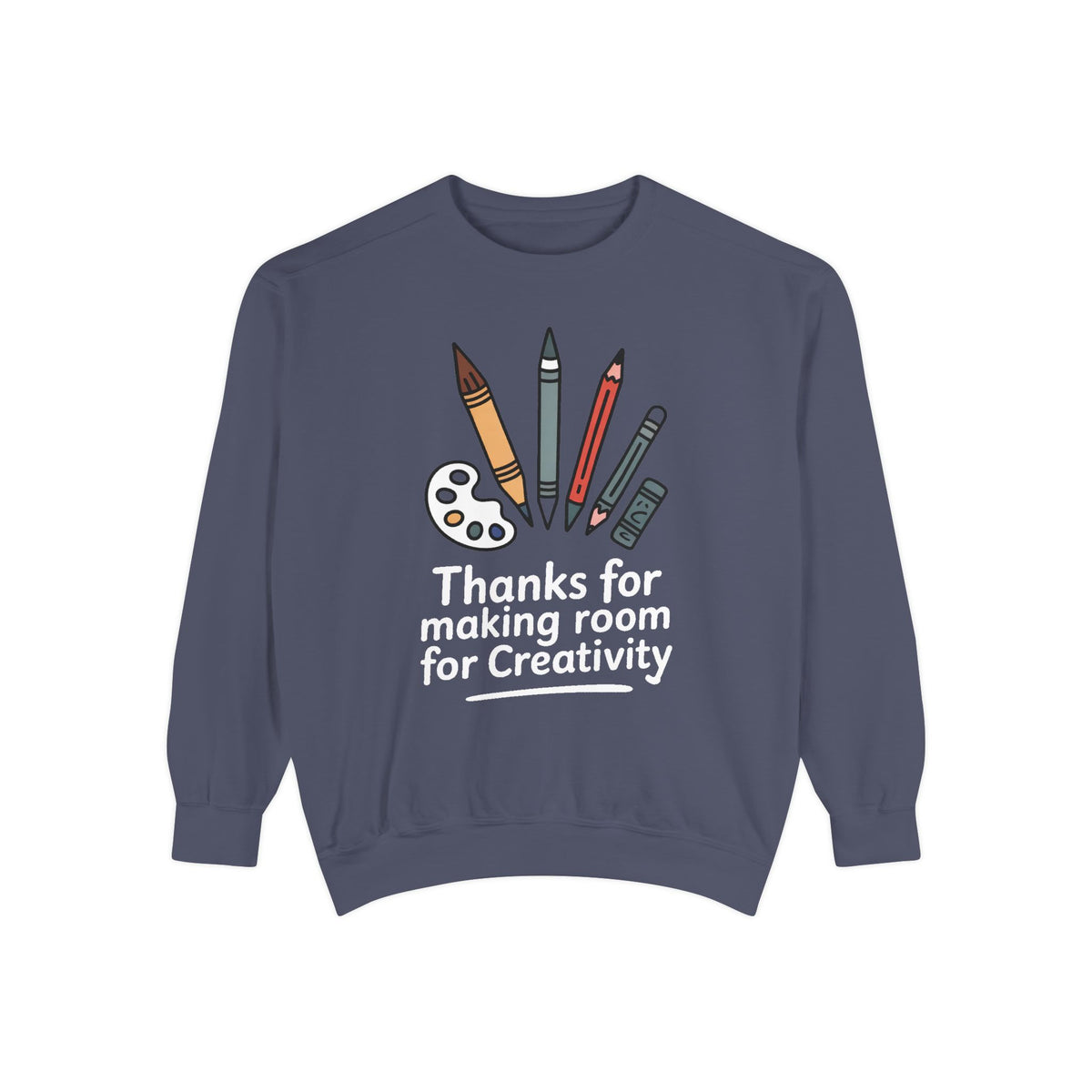 Art Teacher Sweatshirt, Thanks For Making Room For Creativity, Teacher Appreciation Gift, Art Teacher Crewneck, Gift For Art Teacher