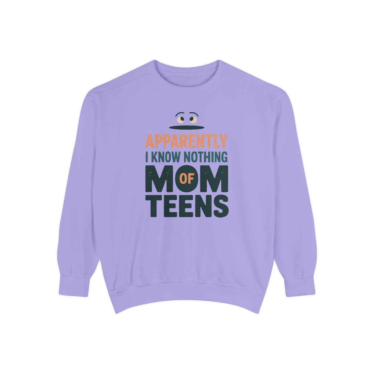 Mom of Teens Sweatshirt, Apparently I Know Nothing, Funny Teen Mom Sarcasm Gift, Mom of Teenagers Crewneck, Sarcastic Mom Gift, Role Based…