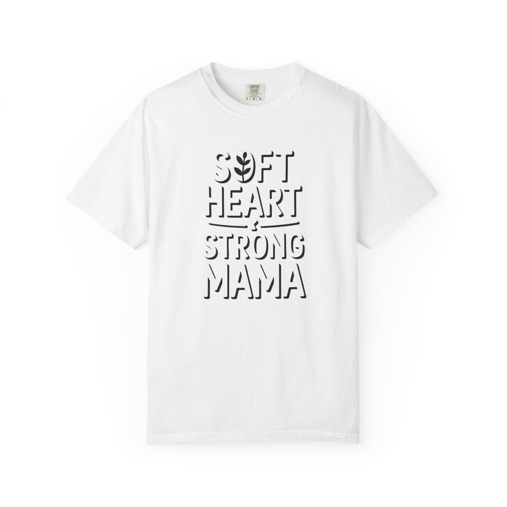 Soft Heart Strong Mama Shirt, Mother's Day Gift For Mom, Motivational Mama Tshirt, Floral Mom Shirt, Gift For New Mom