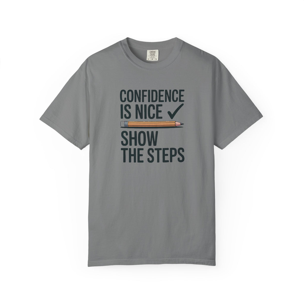 Math Teacher Shirt, Confidence Is Nice Show The Steps, Funny Math Teacher Gift, Sarcastic Teacher Tee, Math Teacher Appreciation Shirt, Tea…