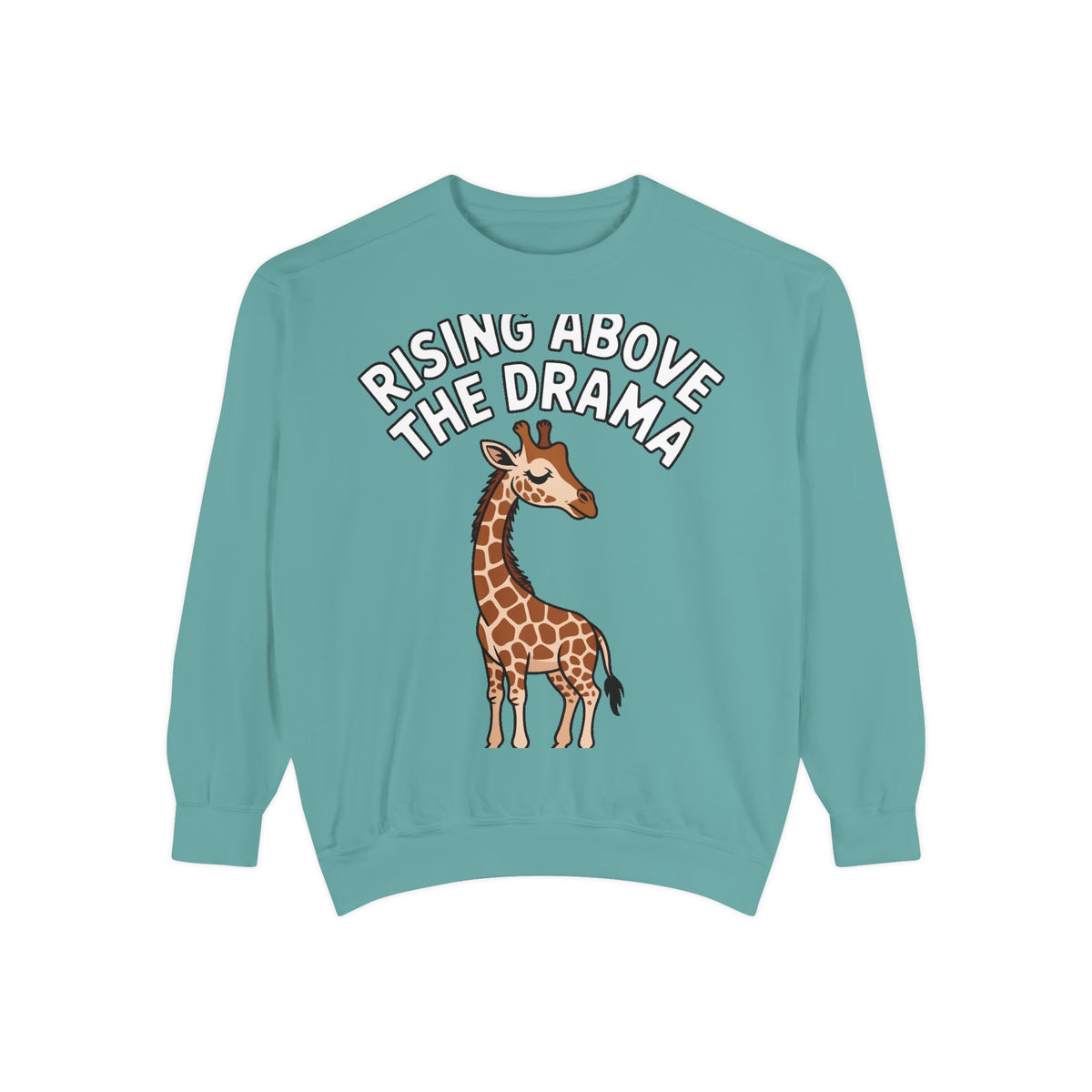 Rising Above The Drama Sweatshirt, Cute Giraffe Crewneck, Funny Sarcastic Quote Sweatshirt, Embroidered Style Giraffe Gift