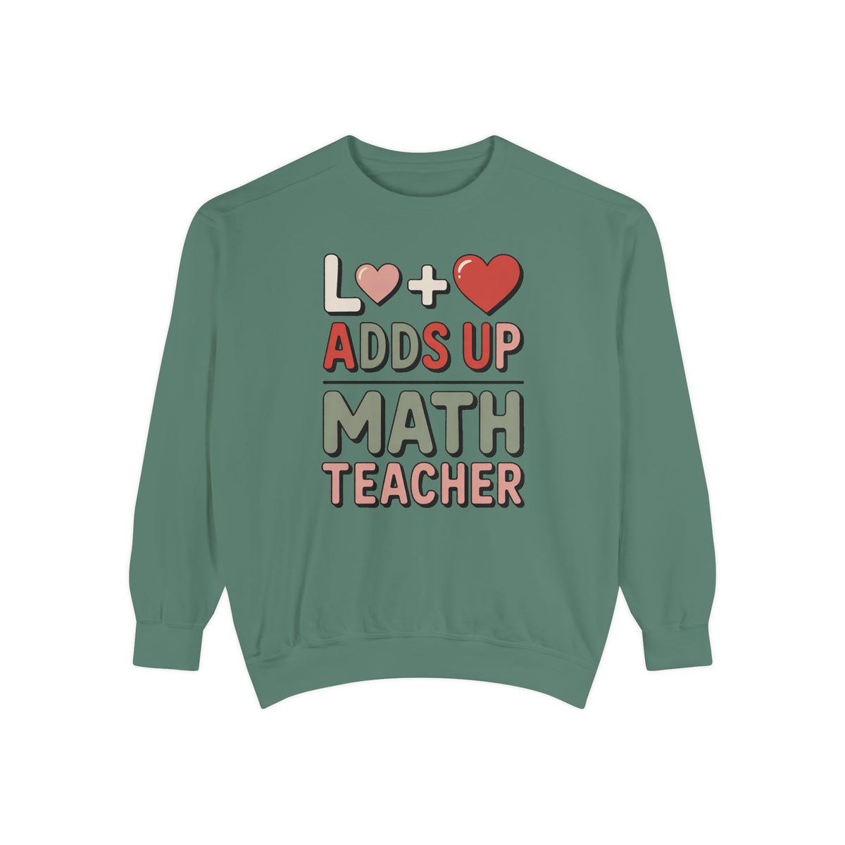 Math Teacher Sweatshirt, Love Adds Up Valentine's Day Gift, Funny Math Teacher Valentine Crewneck, Teacher Appreciation Sweatshirt