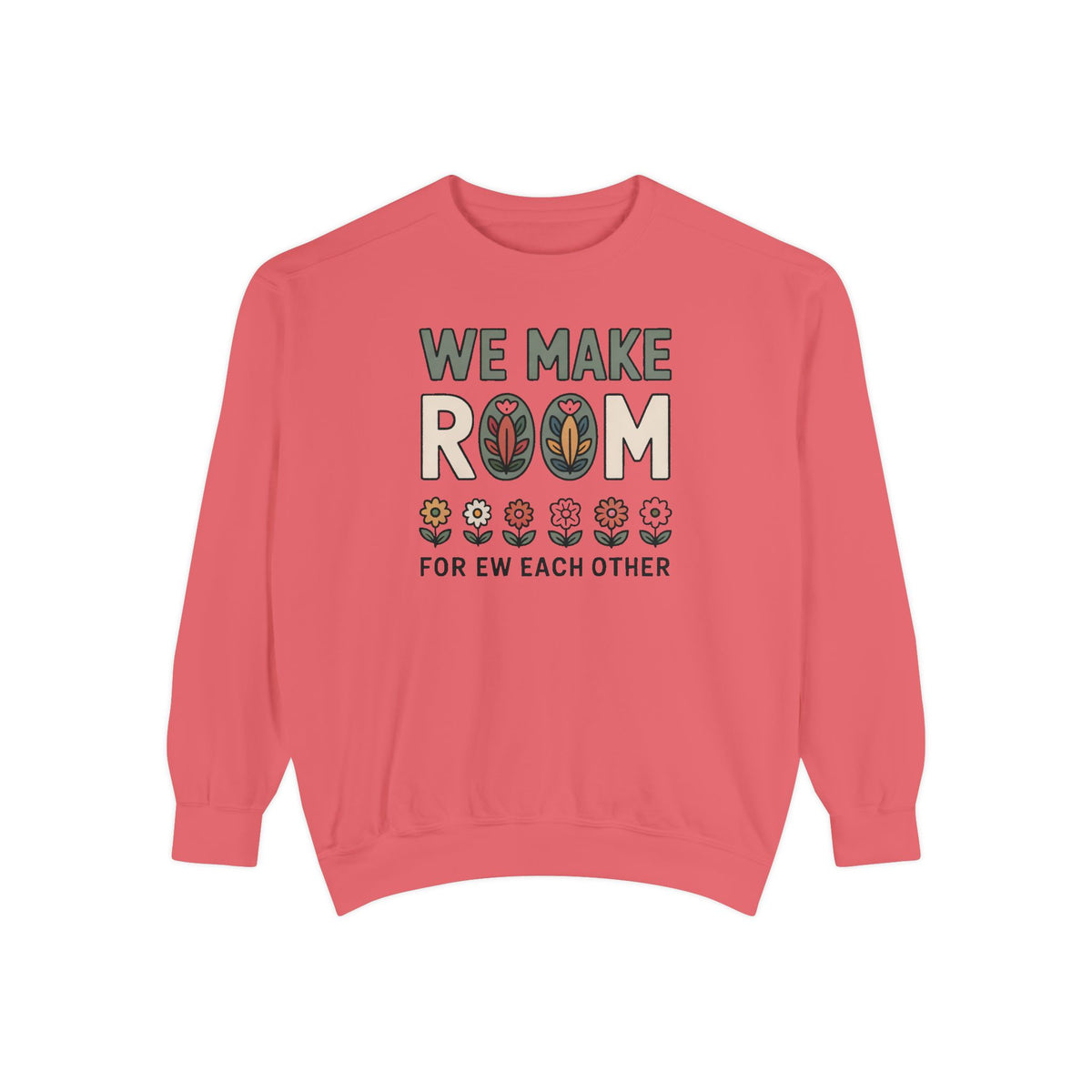 We Make Room For Each Other Sweatshirt, Friendship Support Gift, Faith Based Crewneck, Positive Message Sweatshirt For Friends, Encourageme…