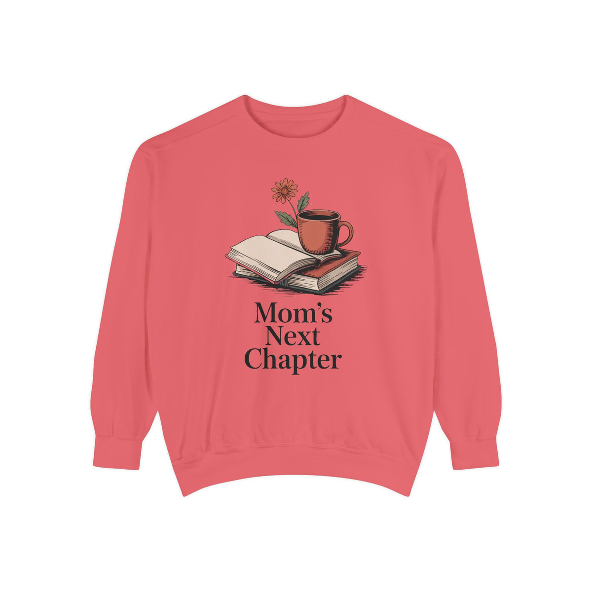 Book Lover Mom Sweatshirt, Mom's Next Chapter Gift, Mothers Day Gift For Reading Mom, Bookish Mom Crewneck, Gift For Book Mom