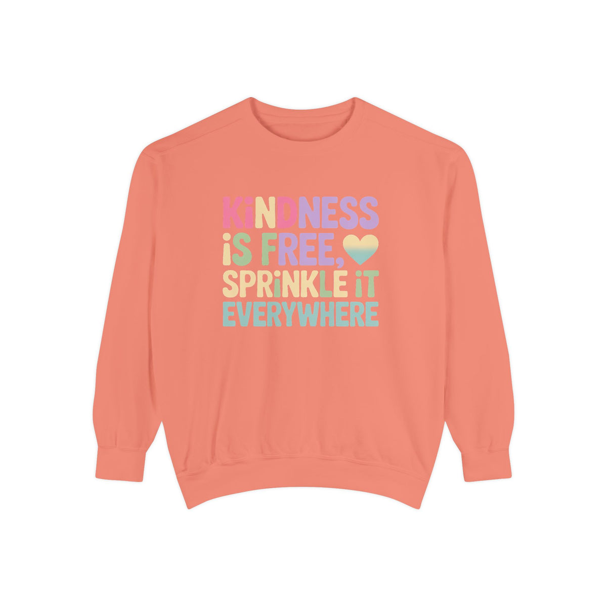 Kindness Is Free Sprinkle It Everywhere Sweatshirt, Embroidered Crewneck, Positive Vibes Pullover, Kindness Gift Sweatshirt