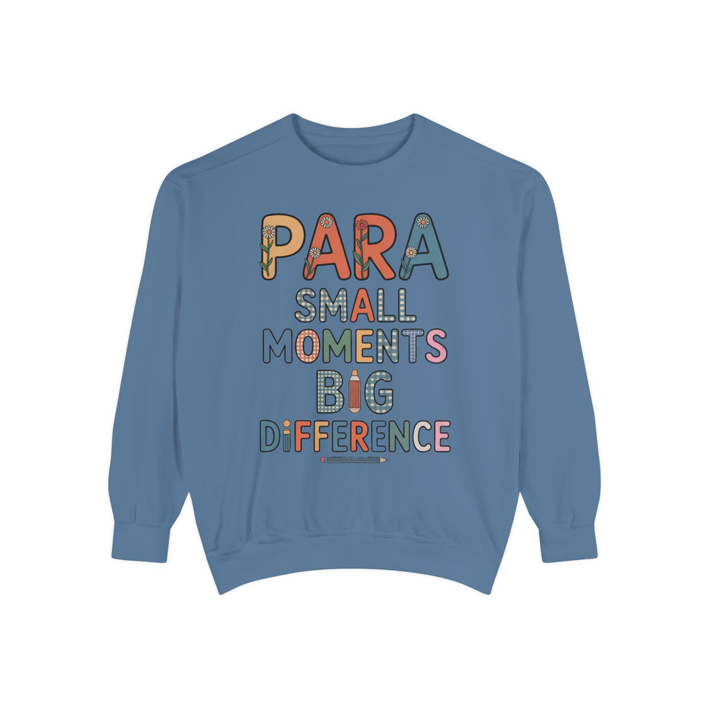Paraprofessional Sweatshirt, Para Small Moments Big Difference Crewneck, Teacher Appreciation Gift, Gift For Paraprofessional, School Staff…
