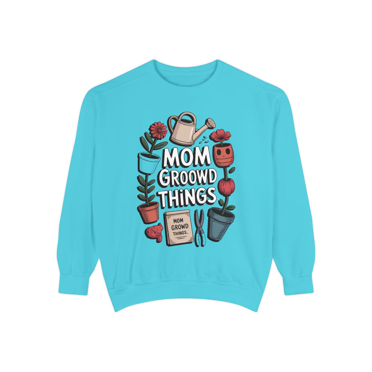Gardener Mom Sweatshirt, Mom Grows Good Things Crewneck, Mothers Day Gift For Gardener Mom, Plant Mom Sweatshirt, Garden Lover Gift