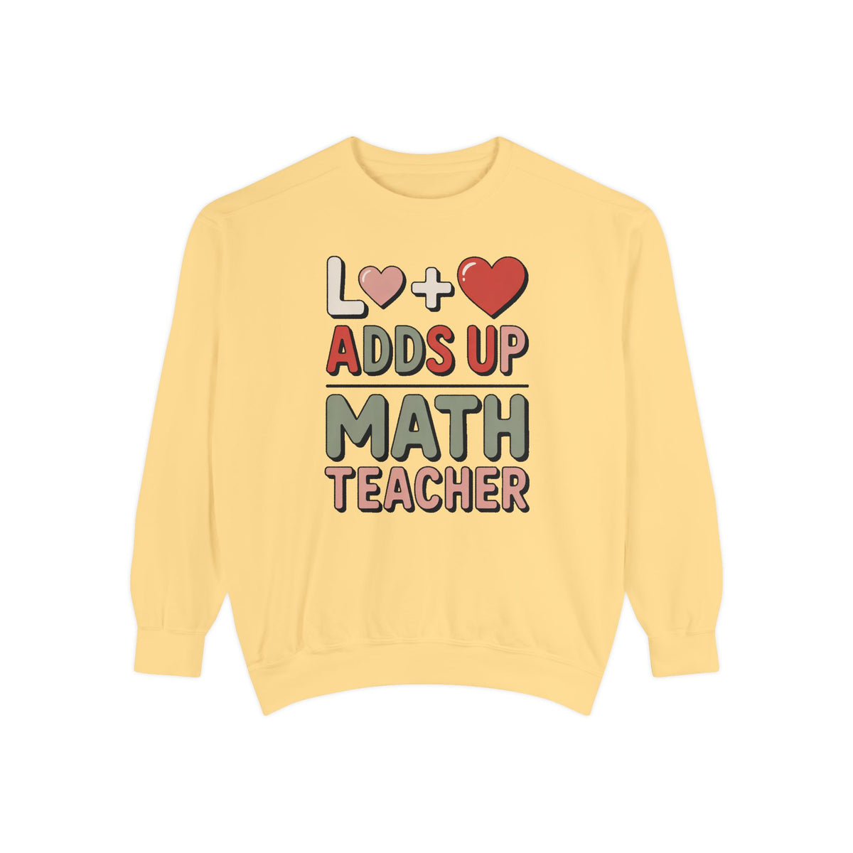 Math Teacher Sweatshirt, Love Adds Up Valentine's Day Gift, Funny Math Teacher Valentine Crewneck, Teacher Appreciation Sweatshirt