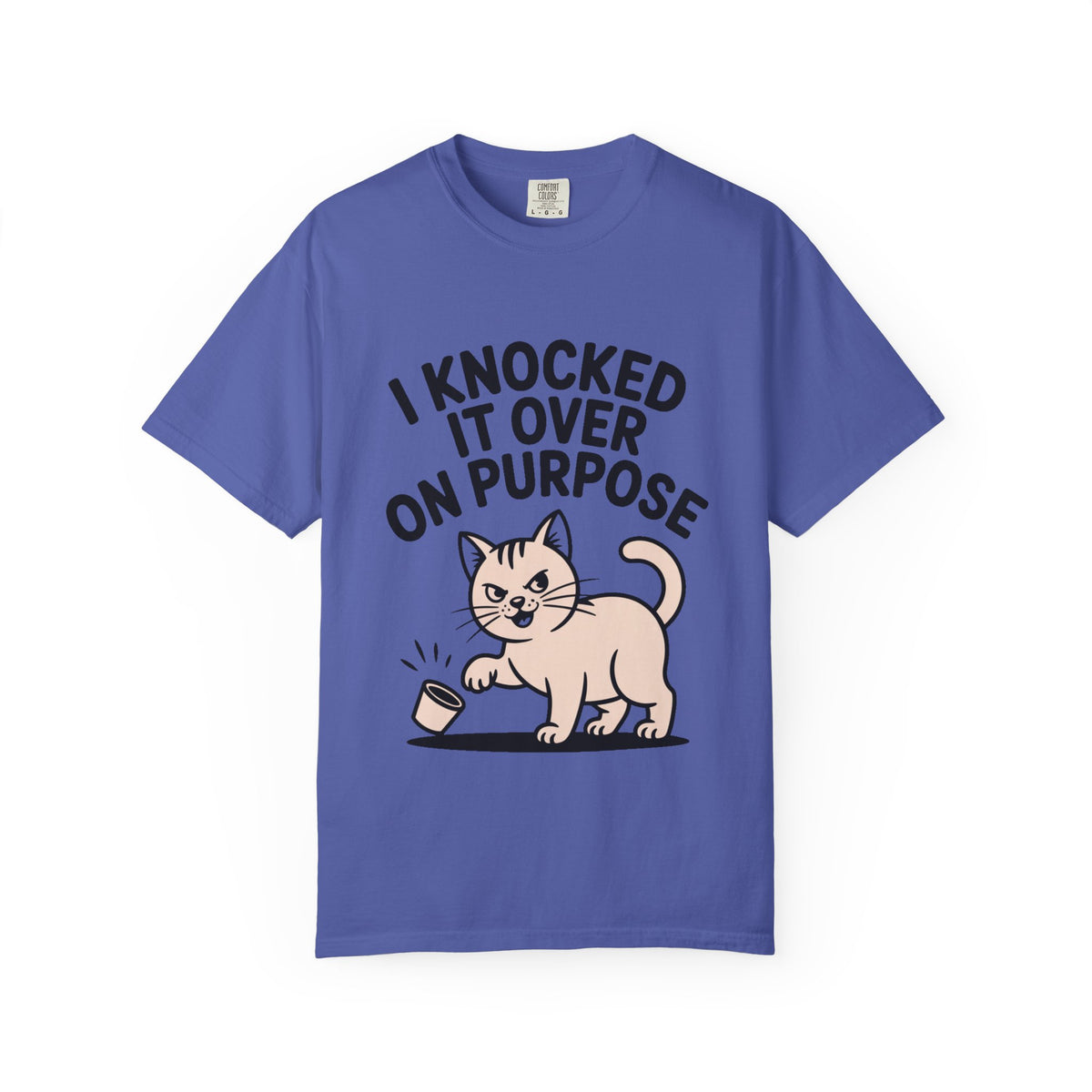 I Knocked It Over On Purpose Shirt, Funny Cat T-Shirt, Cute Cat Lover Gift, Sarcastic Cat Mom Shirt, Mischievous Cat Tee