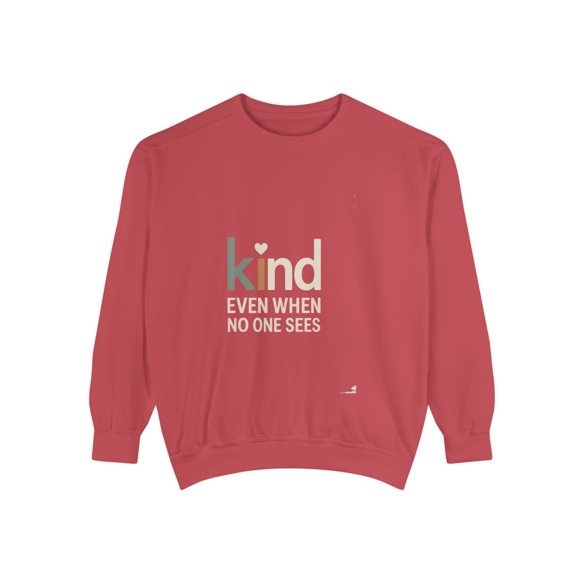 Be Kind Sweatshirt, Kind Even When No One Sees Crewneck, Faith Based Gift, Positive Message Sweatshirt, Inspirational Gift for Her, Embroid…