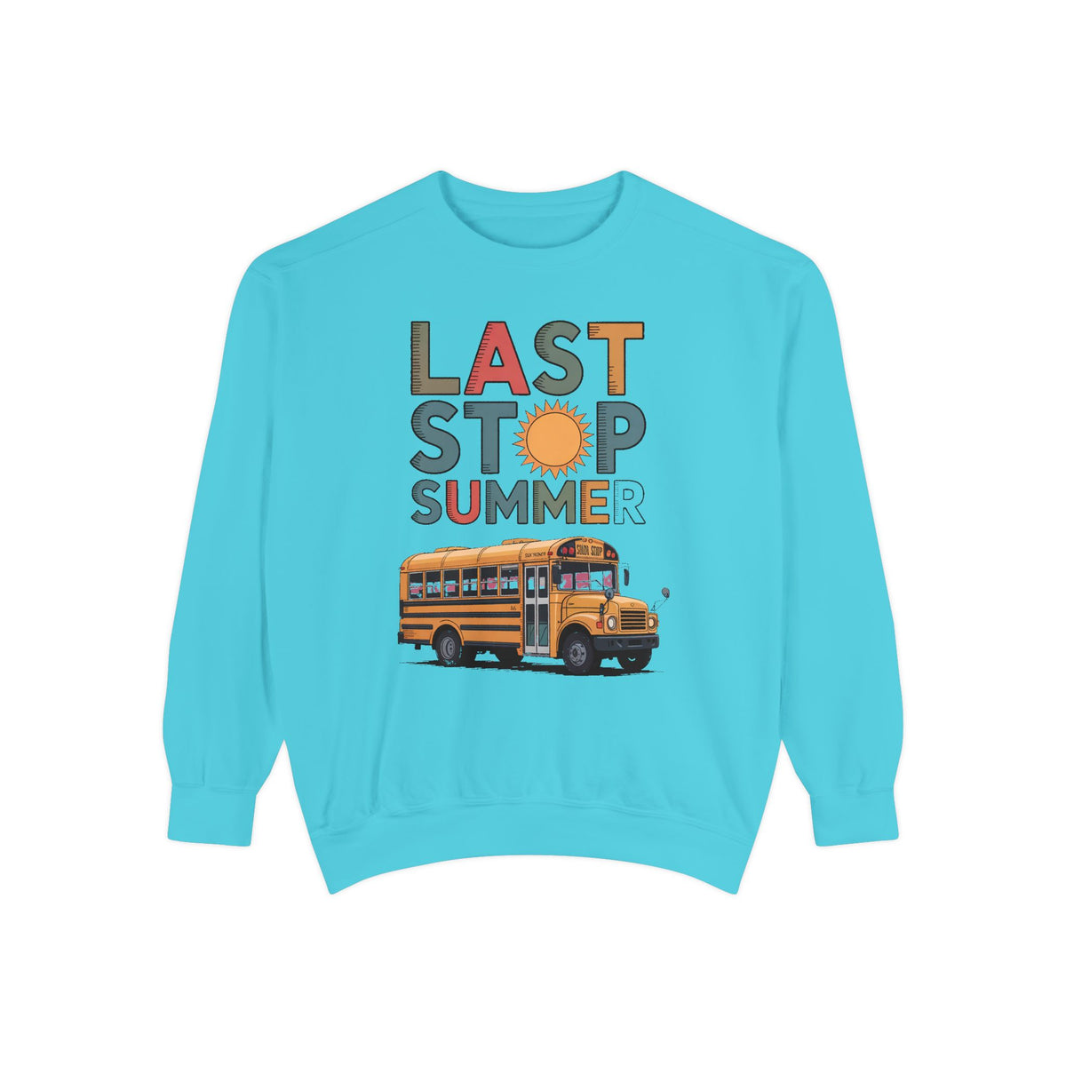 Bus Driver Sweatshirt, Last Stop Summer Crewneck, End of School Year Gift For Bus Driver, School Bus Driver Appreciation Gift, Last Day of…