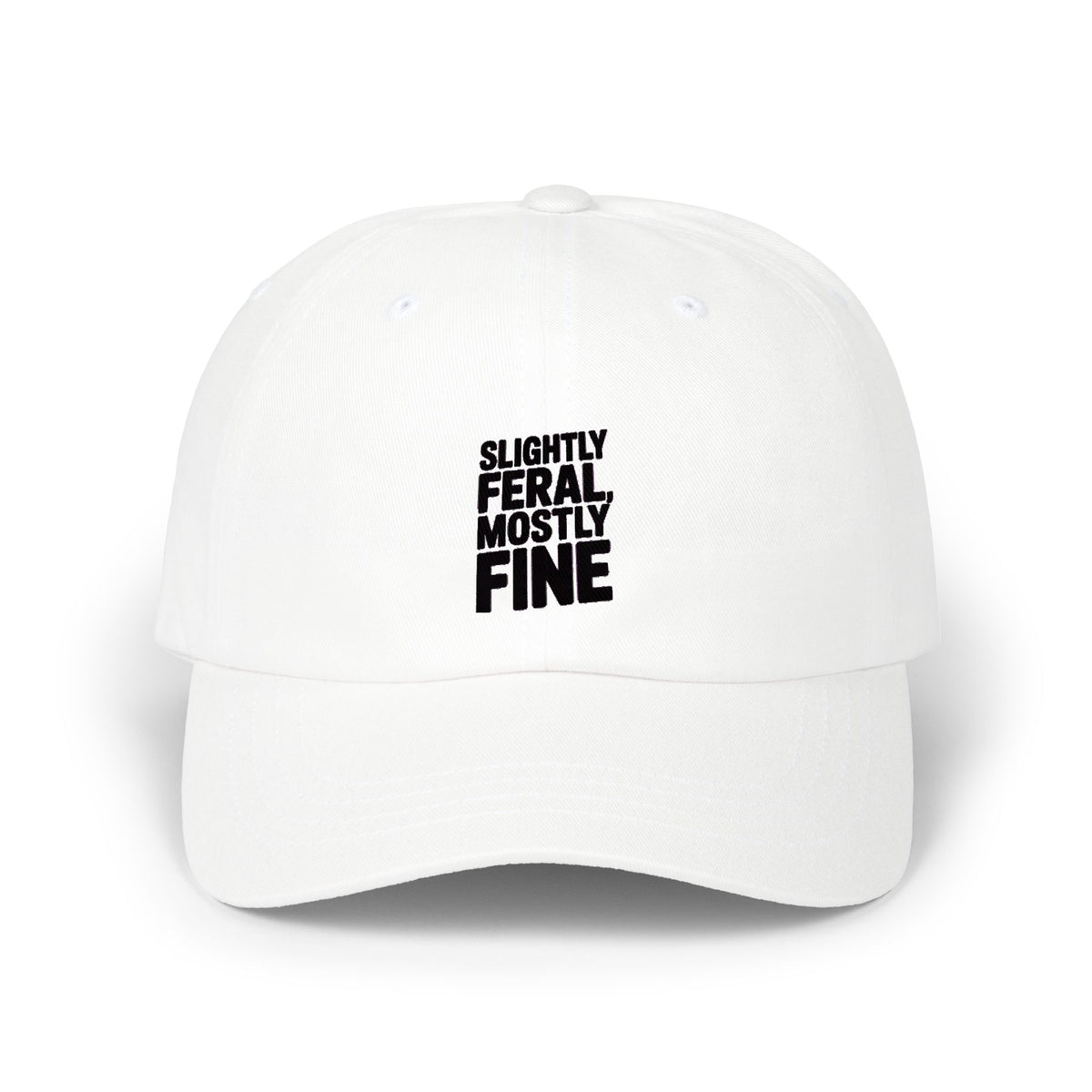 Slightly Feral Mostly Fine Dad Hat, Funny Embroidered Dad Cap, Sarcastic Quote Hat, Minimalist Text Baseball Cap, Gift for Him