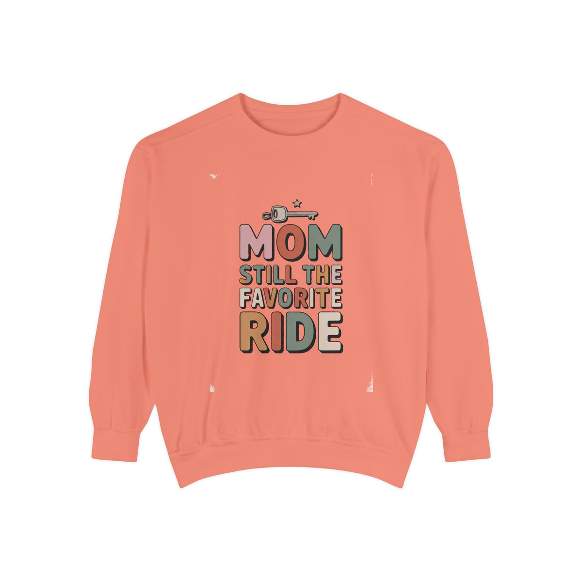 Mom of Teenagers Sweatshirt, Still The Favorite Ride, Funny Mom Gift, Mother's Day Gift For Mom, Retro Mom Crewneck, Mom Life Sweatshirt