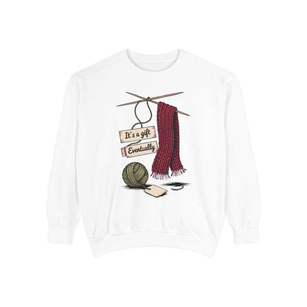 Knitter Christmas Sweatshirt, It's A Gift Eventually, Funny Knitting Crewneck, Christmas Gift For Knitter, Yarn Lover Sweatshirt, Crafter H…